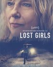 Lost Girls 2020 Türkçe Dublaj izle