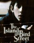 Kuş Sokağı’ndaki Ada – The Island on Bird Street izle